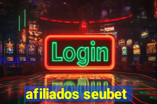 afiliados seubet